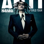 Rihanna, superstar mondiale, ha annunciato ieri sera le date del suo attesissimo nuovo tour, THE ANTI WORLD TOUR image-32172